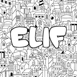 Coloración del nombre ELIF - decorado ciudad