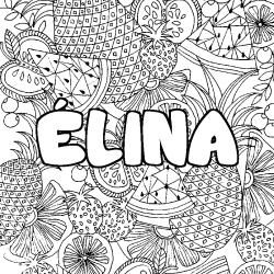 Coloración del nombre ÉLINA - decorado mandala de frutas