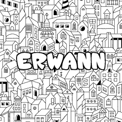 Coloración del nombre ERWANN - decorado ciudad