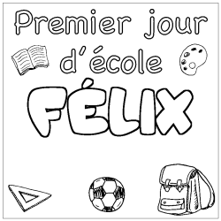 Coloración del nombre FÉLIX - decorado primer día de escuela