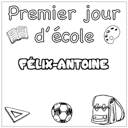 Coloración del nombre FÉLIX-ANTOINE - decorado primer día de escuela