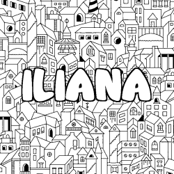 Coloración del nombre ILIANA - decorado ciudad