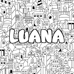 Coloración del nombre LUANA - decorado ciudad