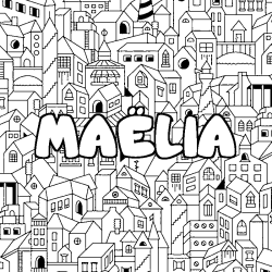 Coloración del nombre MAËLIA - decorado ciudad