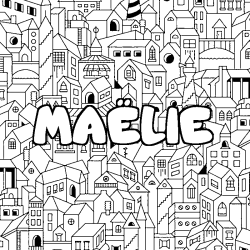 Coloración del nombre MAËLIE - decorado ciudad