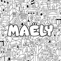 Coloración del nombre MAËLY - decorado ciudad