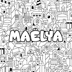 Coloración del nombre MAËLYA - decorado ciudad