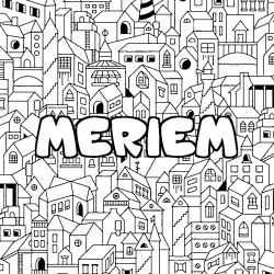 Coloración del nombre MERIEM - decorado ciudad