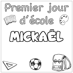 Coloración del nombre MICKAËL - decorado primer día de escuela