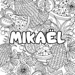 Coloración del nombre MIKAËL - decorado mandala de frutas