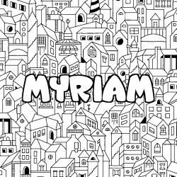 Coloración del nombre MYRIAM - decorado ciudad