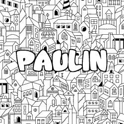 Coloración del nombre PAULIN - decorado ciudad