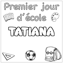 Coloración del nombre TATIANA - decorado primer día de escuela