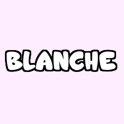 Coloración del nombre BLANCHE