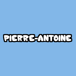 Coloración del nombre PIERRE-ANTOINE