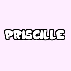 PRISCILLE